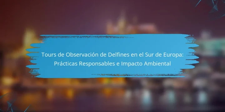 Tours de Observación de Delfines en el Sur de Europa: Prácticas Responsables e Impacto Ambiental